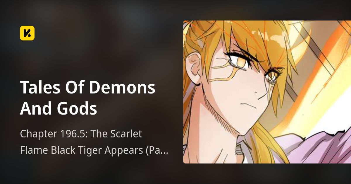 Chapter 196.5: The Scarlet Flame Black Tiger Appears (Part 2) • Tales ...