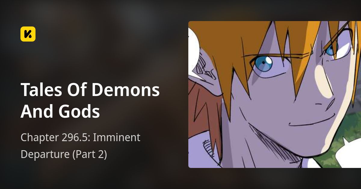 Chapter 296.5: Imminent Departure (Part 2) • Tales Of Demons And Gods
