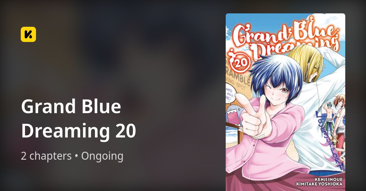 Grand Blue Dreaming 20 • The Latest Official Manga, Manhua,