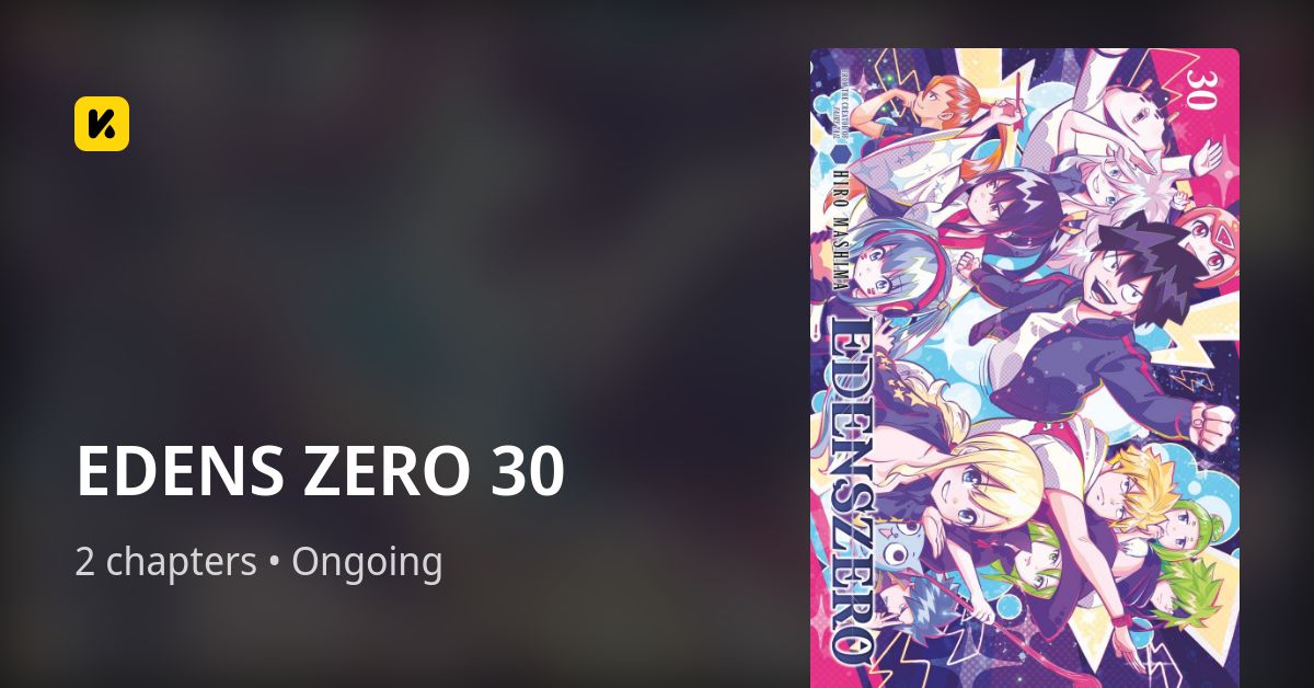 EDENS ZERO 30 • The Latest Official Manga, Manhua, Webtoon and Comics ...