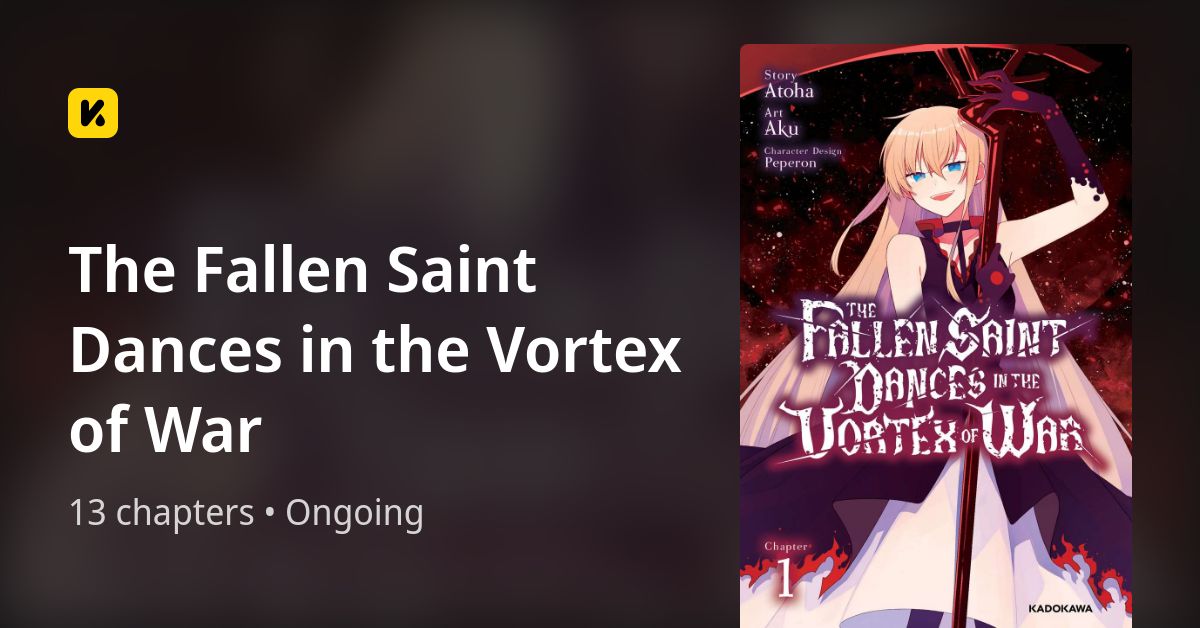 The Fallen Saint Dances in the Vortex of War • The Latest Official ...