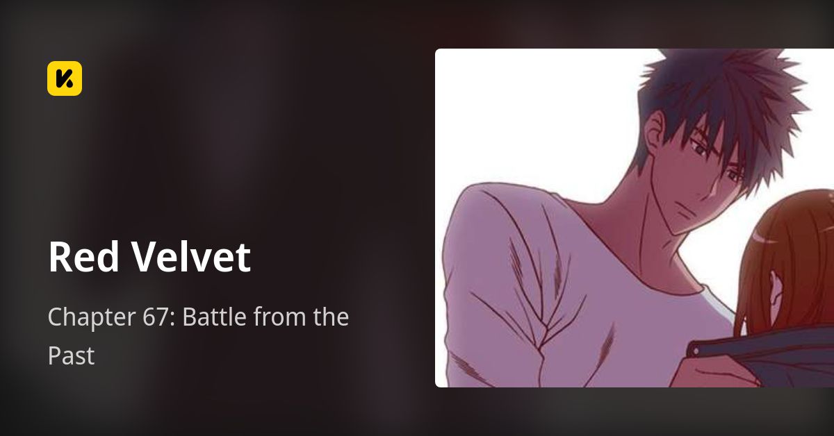 Chapter 67: Battle from the Past • Red Velvet