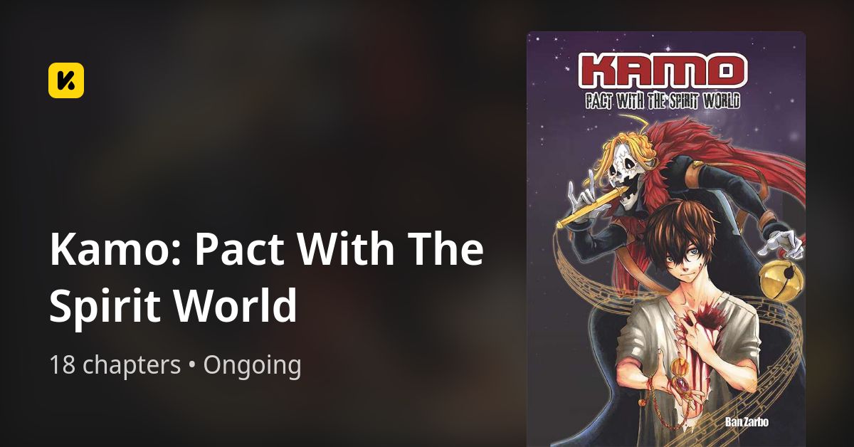 Kamo Pact With The Spirit World