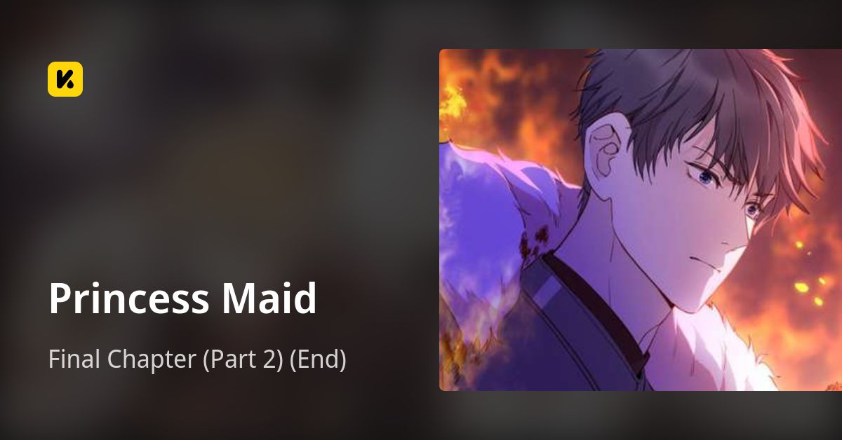 Final Chapter (Part 2) (End) • Princess Maid