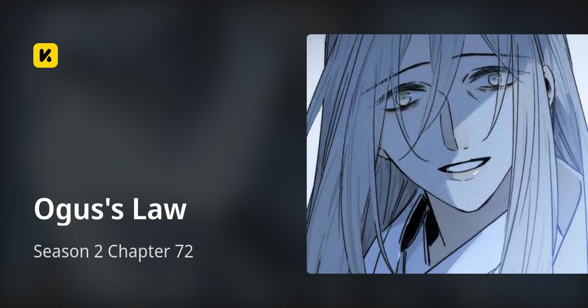 Season 2 Chapter 72 • Ogus's Law