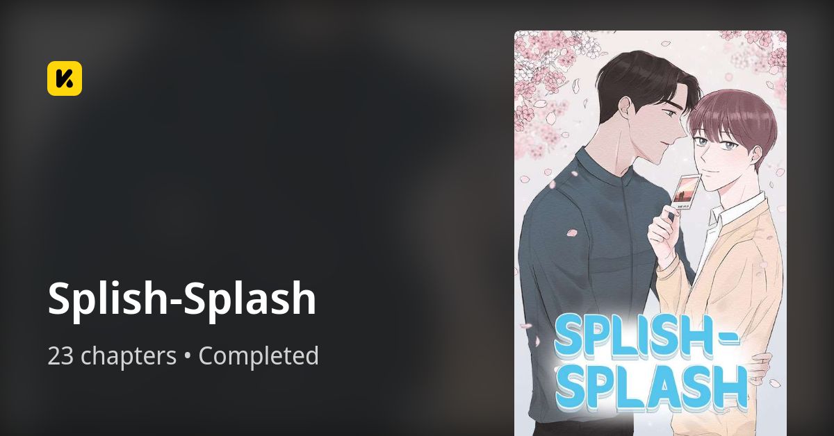 Splish-Splash • The Latest Official Manga, Manhua, Webtoon and Comics ...