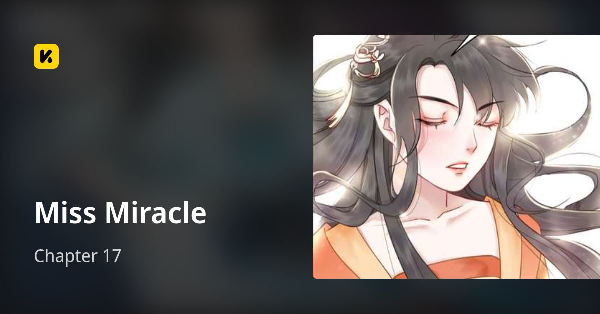 Chapter 17 • Miss Miracle