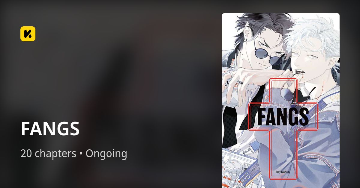 FANGS • The Latest Official Manga, Manhua, Webtoon and Comics on INKR