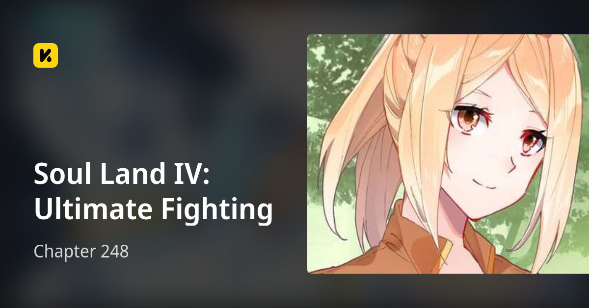 Chapter 248 • Soul Land IV: Ultimate Fighting
