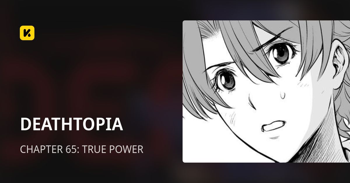 CHAPTER 65: TRUE POWER • DEATHTOPIA
