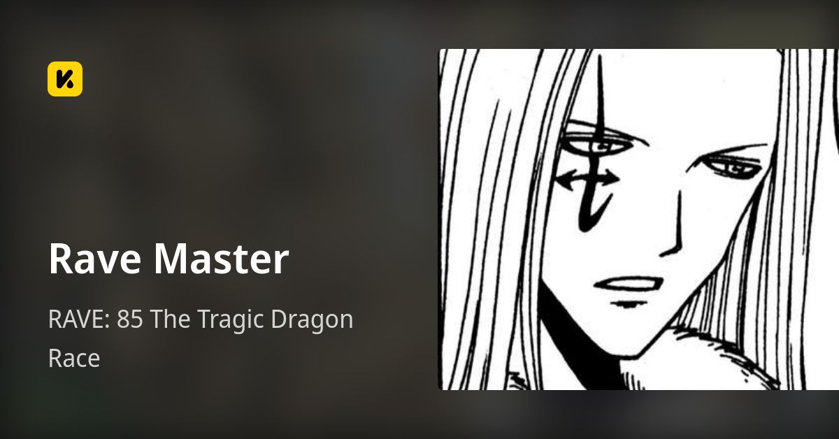 RAVE: 85 The Tragic Dragon Race • Rave Master