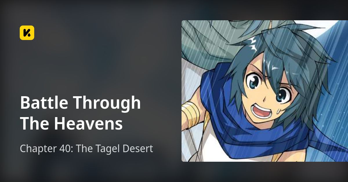 Chapter 40: The Tagel Desert • Battle Through The Heavens