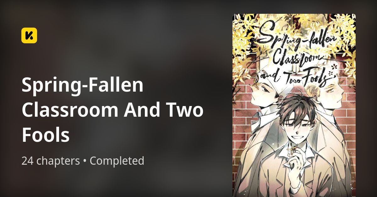 Spring-Fallen Classroom And Two Fools • The Latest Official Manga ...