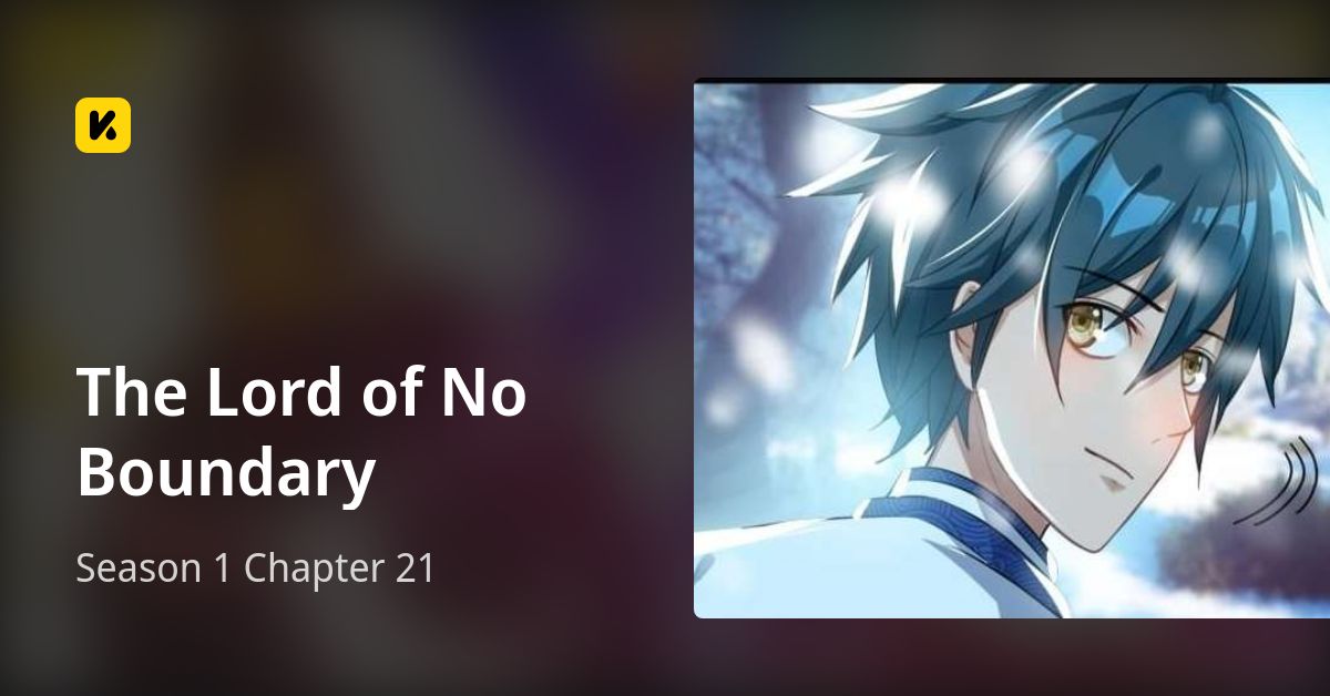 Season 1 Chapter 21 • The Lord of No Boundary