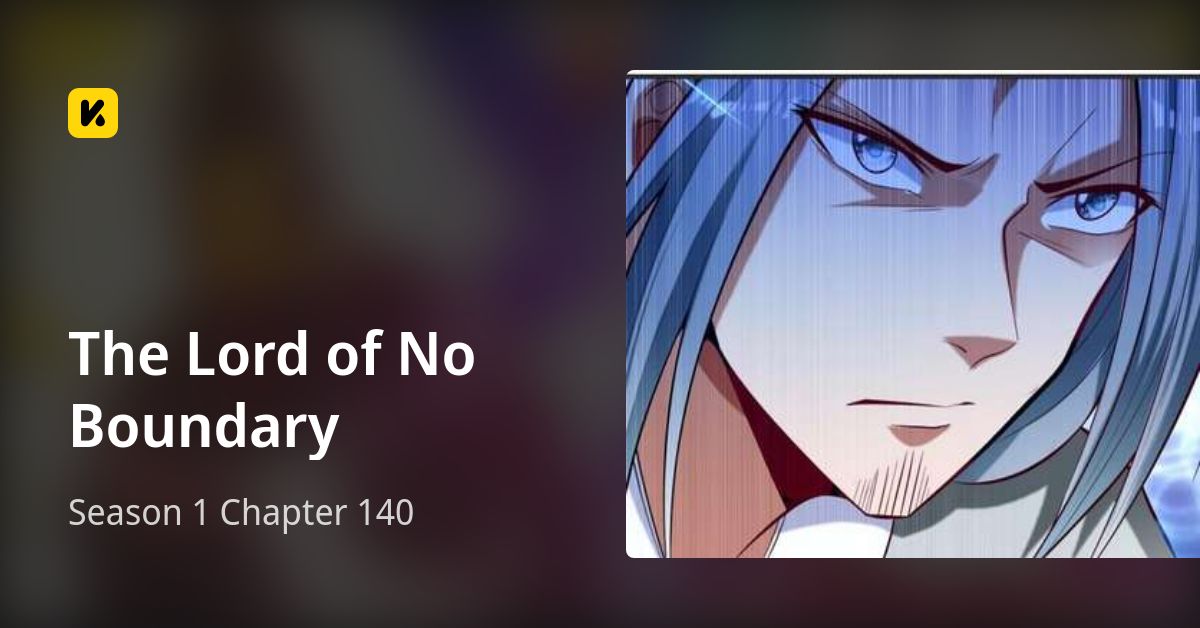 Season 1 Chapter 140 • The Lord of No Boundary