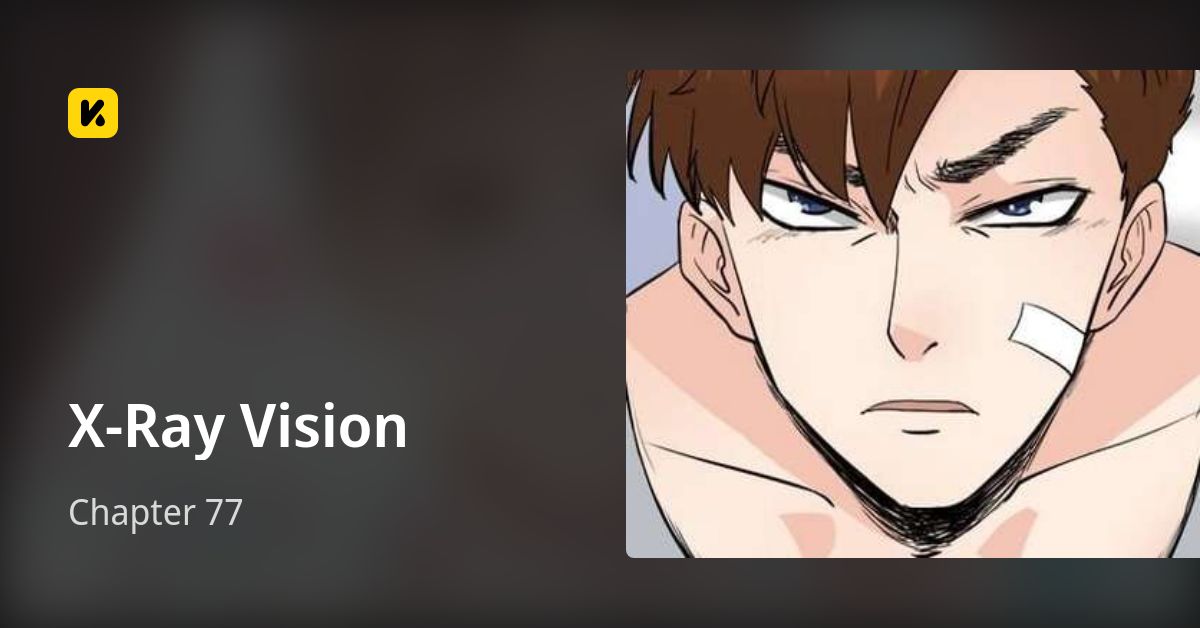 Chapter 77 • X-Ray Vision