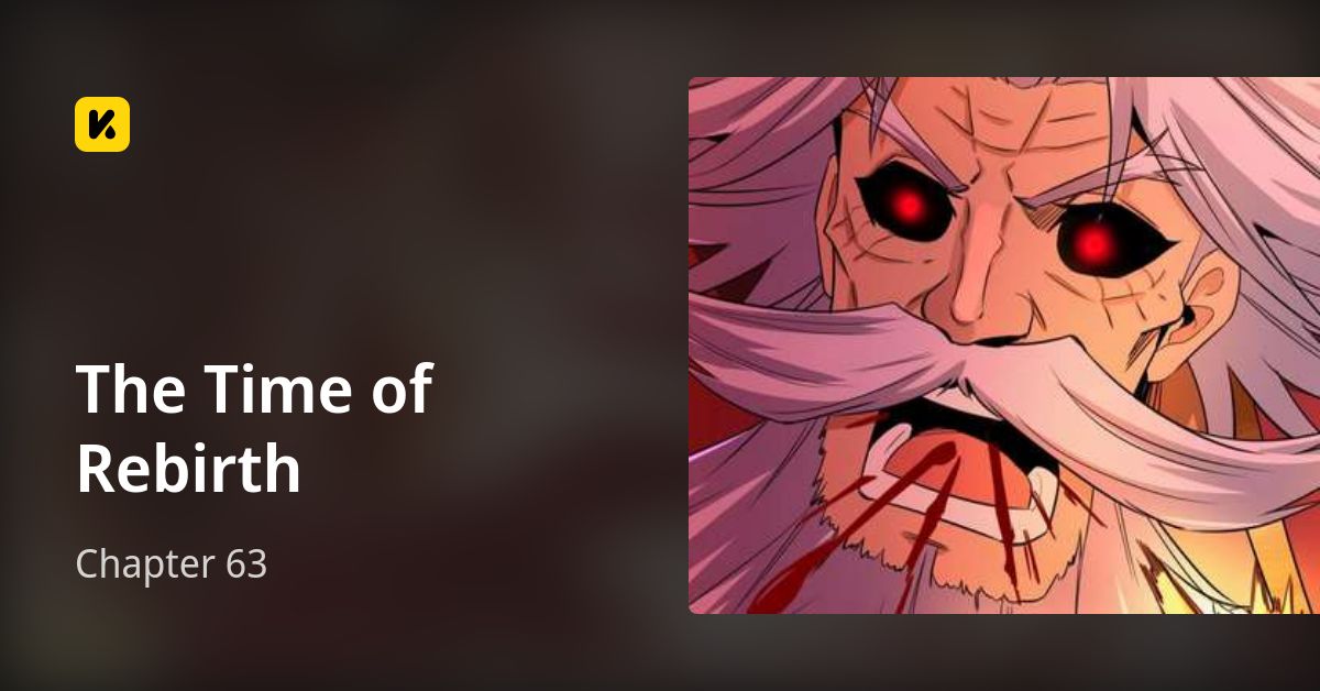 Chapter 63 • The Time of Rebirth