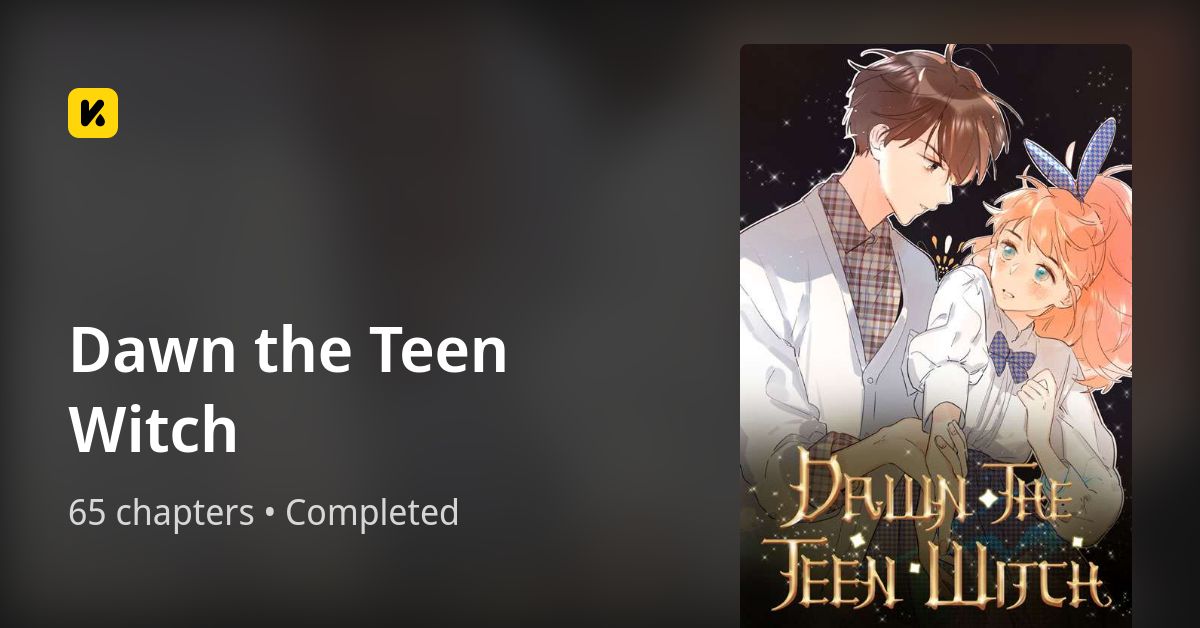 Dawn the Teen Witch • The Latest Official Manga, Manhua,
