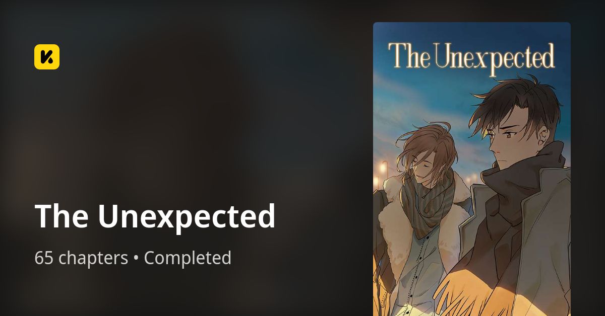 The Unexpected • The Latest Official Manga, Manhua, Webtoon and Comics ...