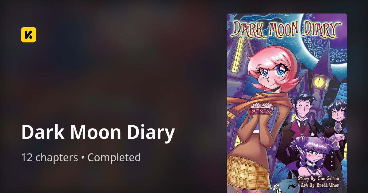 Dark Moon Diary • The Latest Official Manga, Manhua, Webtoon and Comics ...